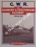 Book cover of The Banbury & Cheltenham Railway  by HEMMINGS, William; KARAU, Paul & TURNER, Chris 